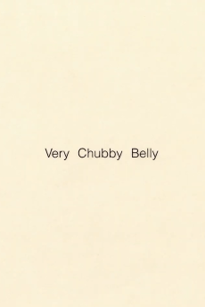 Very Chubby Belly