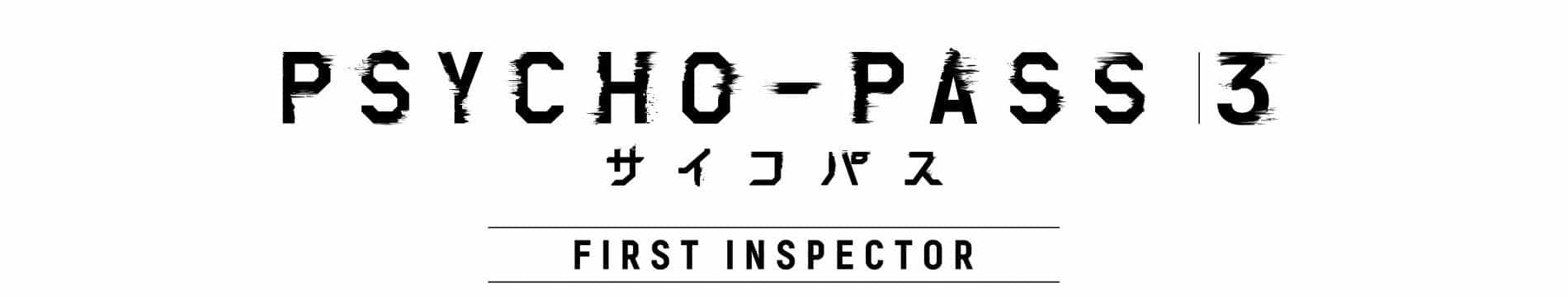 PSYCHO-PASS 3: First Inspector